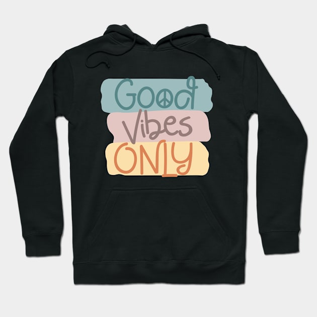 Good vibes Hoodie by RetroDesign